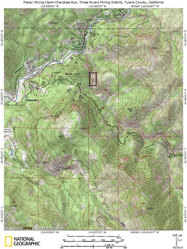CHEROKEE RUN Placer Mining Claim, Mineral King Mining District, Tulare County, California