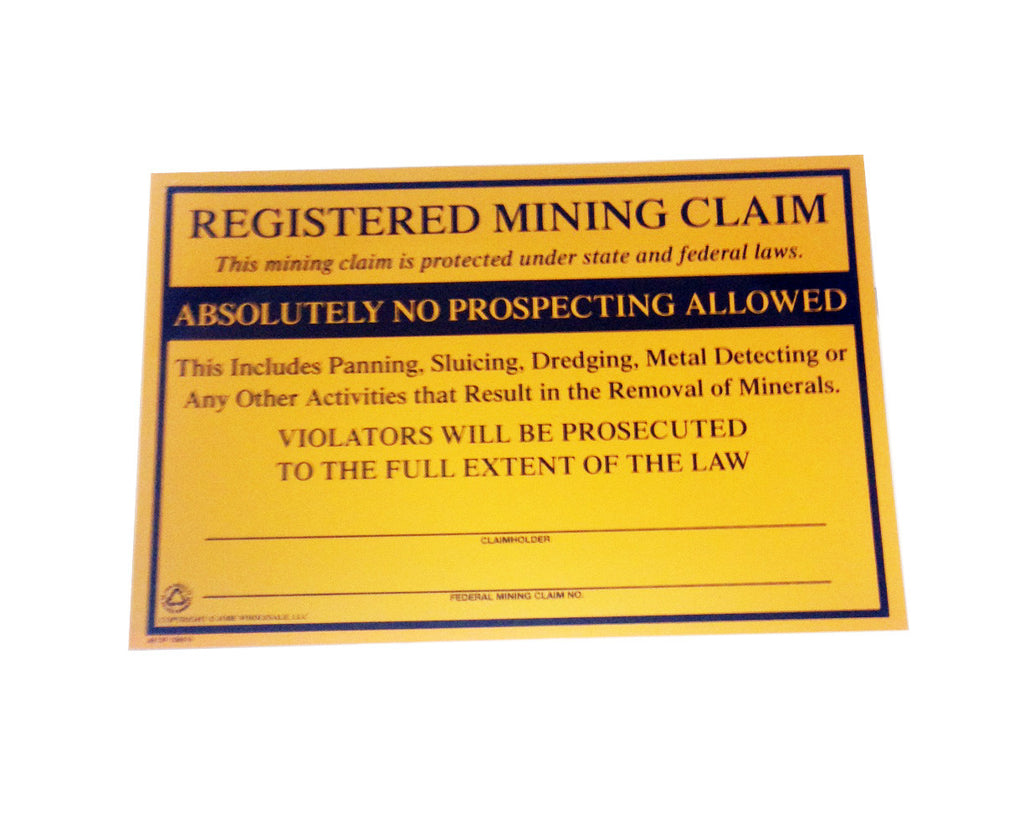 Registered Mining Claim No Prospecting Sign